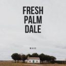 Fresh Palm Dale - No lo se