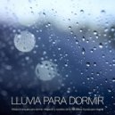Musica Relajante Para Dormir & Musica Relajante & Sueño Encantado - Sonidos de lluvia - Sueño profundo