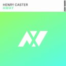 Henry Caster - Away (Extended Mix)