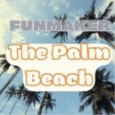 Funmaker - The Palm Beach