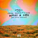 John Summit & Guz ft. Stevie Appleton - What A Life (Extended Mix)