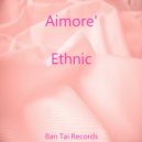 Aimore\' - Ethnic (Original Mix)