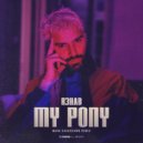R3HAB - My Pony