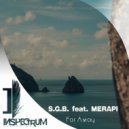 S.G.B. & MERAPI - Far Away