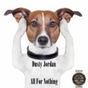 Dusty Jordan - All For Nothing (Radio Mix)