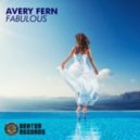 Avery Fern - Fabulous (Original Mix)