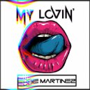 Eddie Martinez - My Lovin'