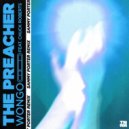 Wongo Ft. Chuck Roberts - The Preacher (Sammy Porter Extended Remix)