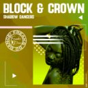 Block & Crown - Shadow Dancers