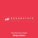 Tempo Giusto - The Electronic Dream (Original Mix)