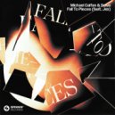 Michael Calfan & Selva Ft. Jex - Fall To Pieces