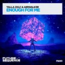 Talla 2XLC & Airwalk3r - Enough For Me