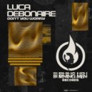 Luca Debonaire - Don\'t You Worry (Original Mix)