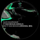 Alex Dauriaque - It Has Begun