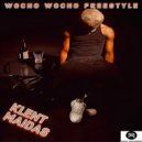 Klent Maidas - Wocho Wocho Freestyle ()