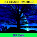 Steezee World & Get The Yayo - Thinking