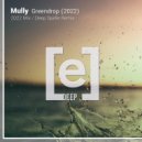 Mully  - Greendrop (Deep Spelle Remix)
