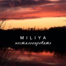 MILIYA - Ностальгировать