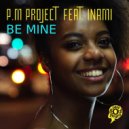 P.M Project Feat. Inami - Be Mine (Aris Kokou Soul Instrumental)