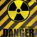 John Wolf - Danger