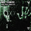Mr. Forte - The Game We Play