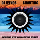DJ Feevos - Chanting