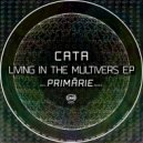 Cata - Living In The Multivers