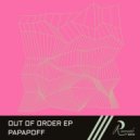 PaPaPoff - Out Of Order