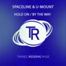 SpaceLine & U-Mount - Hold On