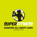 SuperFitness - Dancing All Night Long
