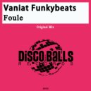 Vaniat Funkybeats - Foule (Original Mix)