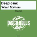 Deeplosax - What Matters