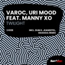 Varoc, Uri Mood, Manny XO - Twilight