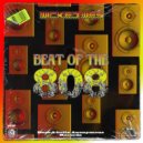 Wicked Wes - Beat Of The 808 (Original Mix)