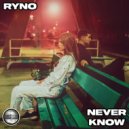 Ryno - Never Know
