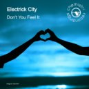 Electrick City - Don\'t You Feel It? (Extended Dub)