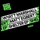 Wyatt Marshall, Matt Egbert - Lose My Breath