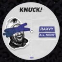 Raxvy - All Night