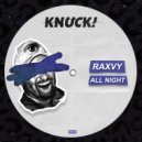 Raxvy - All Night (Radio Edit)
