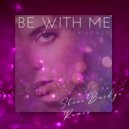 Zoey Jones - Be With Me (StoneBridge Extended Anthem Mix)