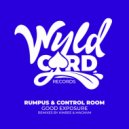 Rumpus, Control Room - Good Exposure (MAGNVM! Remix)