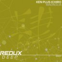 Ken Plus Ichiro - Magnolia (Original Mix)