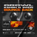 GROWL, KAHSH, Wizzi - Bounce Back