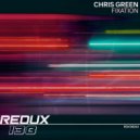 Chris Green - Fixation