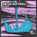 Bryan Softwell - Aqui