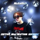 Nutellich - Залипаю