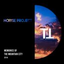 NOIYSE PROJECT - Memories Of The Mountain City (Original Mix)