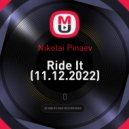 Nikolai Pinaev - Ride It (11.12.2022)
