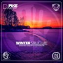 Dj Pike - Winter Structure (Special Future Garage 4 Trancesynth Show Mix)