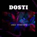 Rituraj Gupta - Dosti ()
